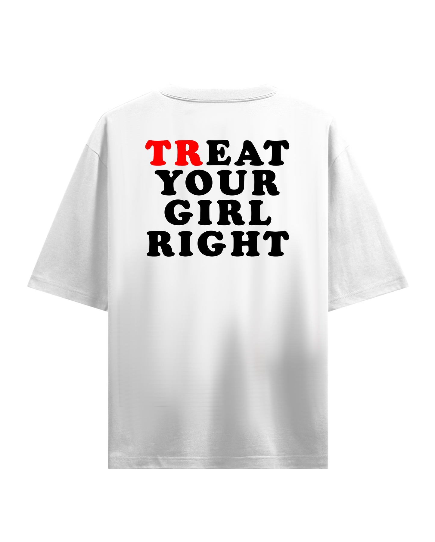 EAT YOUR GIRL RIGHT WHITE OVERSIZED T-SHIRT