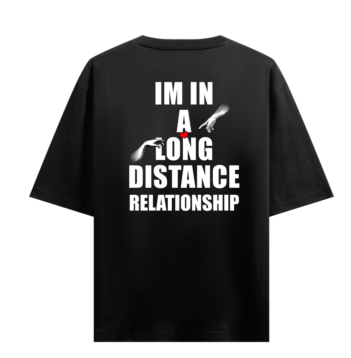 LONG DISTANCE RELATIONSHIP OVERSIZED T-SHIRT