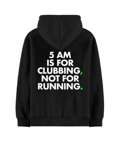 5 AM IS FOR CLUBBING OVERSIZED BLACK HOODIE