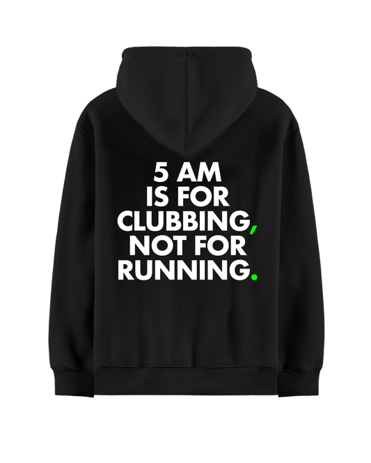 5 AM IS FOR CLUBBING OVERSIZED BLACK HOODIE