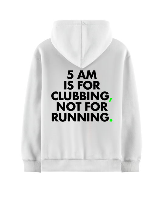 5 AM IS FOR CLUBBING WHITE OVERSIZED HOODIE