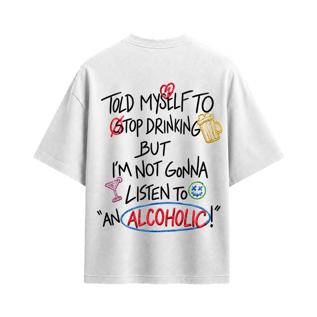 Blacklist Alcoholic White T-shirt