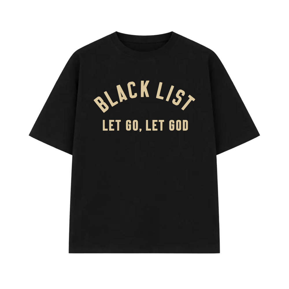 Blacklist Let Go Let God T-shirt Black