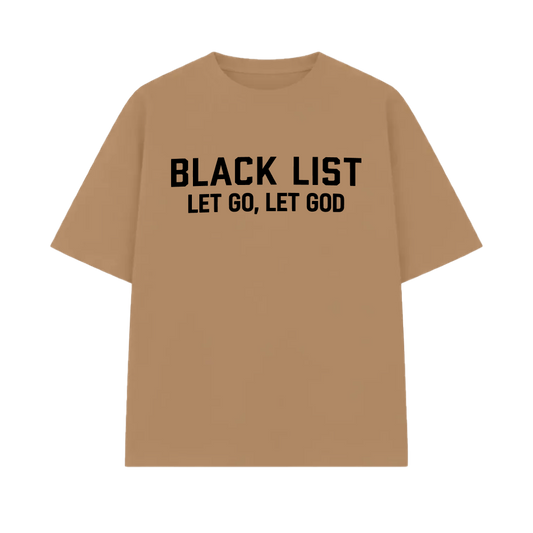 Blacklist Let Go Let God T-shirt Sand