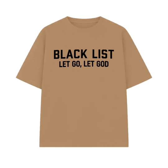 Blacklist Let Go Let God T-Shirt Sand