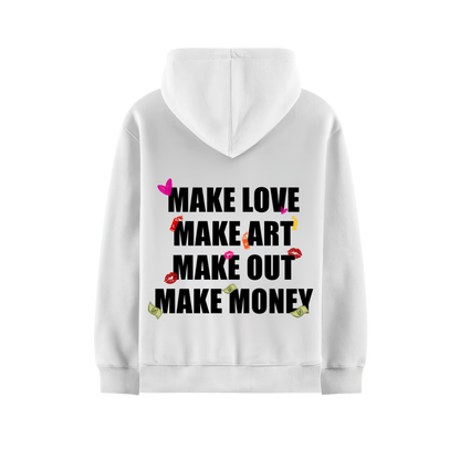 MAKE LOVE MAKE ART MAKE OUT MAKE MONEY WHITE OVERSIZED HOODIE