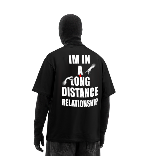 LONG DISTANCE RELATIONSHIP OVERSIZED T-SHIRT