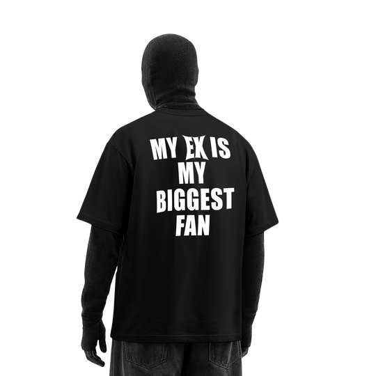 My Ex Is My Biggest Fan T-Shirt