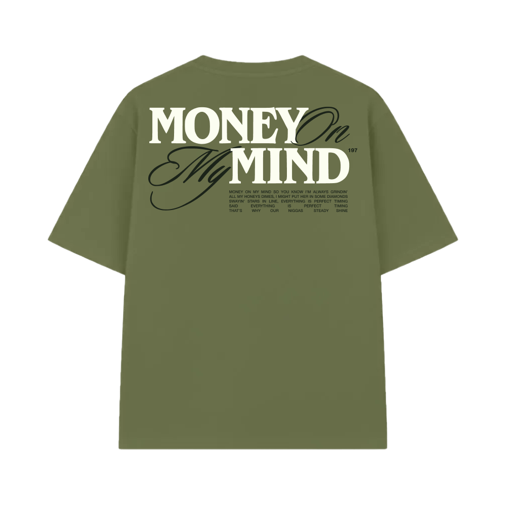 Money On My Mind Olive Oversized T-shirt
