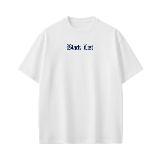 NEED BLACKLIST WHITE T-SHIRT
