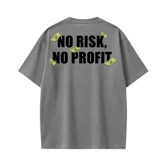 No Risk No Profit Gray T-Shirt