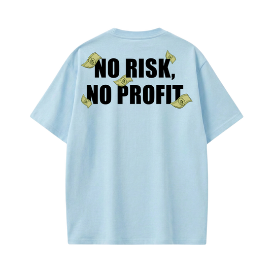 No Risk No Profit Ice Blue T-Shirt