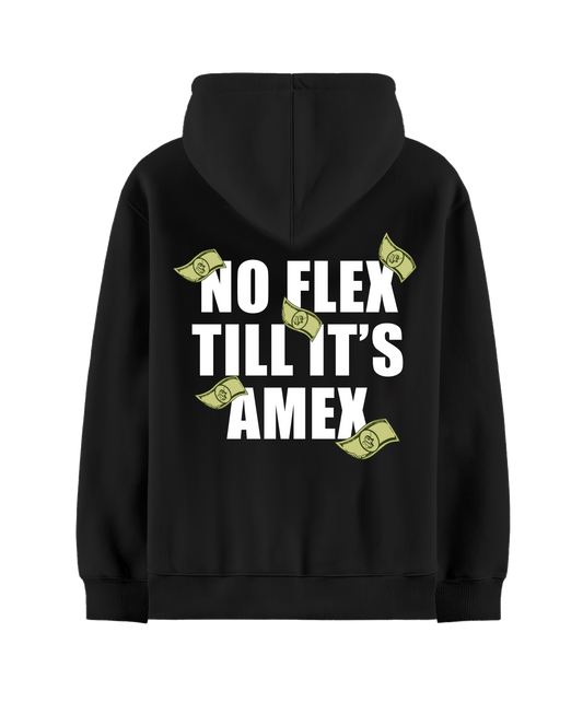NO FLEX TILL ITS AMEX BLACK OVERSIZED HOODIE