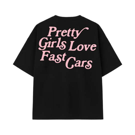 Pretty Girls Love Fast Cars Black Oversized T-Shirt