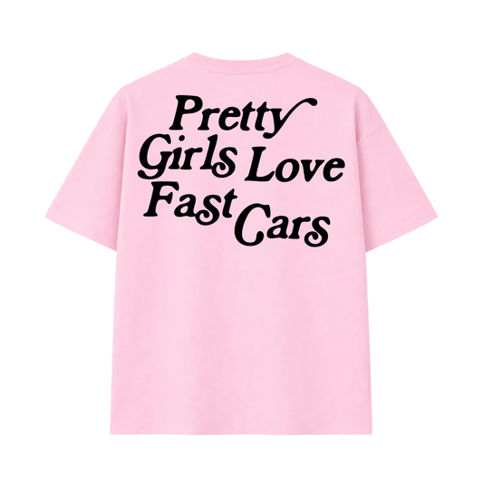 Pretty Girls Love Fast Cars Pink Oversized T-shirt