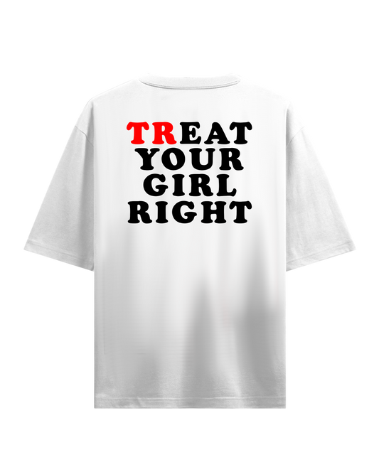 EAT YOUR GIRL RIGHT WHITE OVERSIZED T-SHIRT