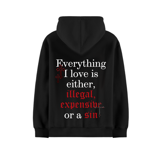 EVERYTHING I LOVE IS A SIN CUSTOM BLACK OVERSIZED HOODIE