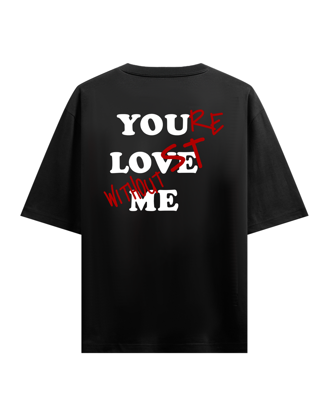 YOU LOVE ME BLACK OVERSIZED T-SHIRT