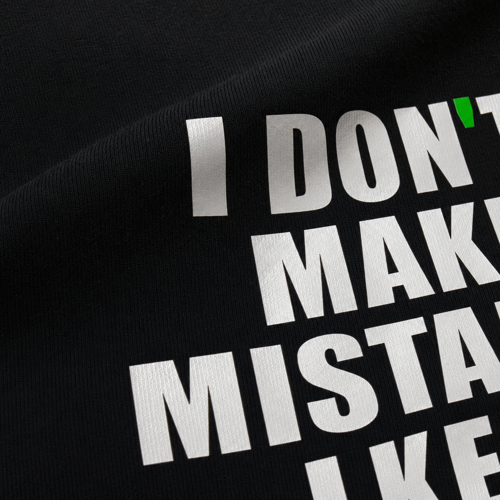 Close-up fabric detail - I DONT MAKE MISTAKES OVERSIZED T-SHIRT