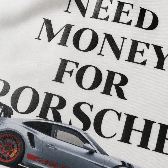 Need Money for Porsche Oversized T-Shirt ( Limited Edition)
