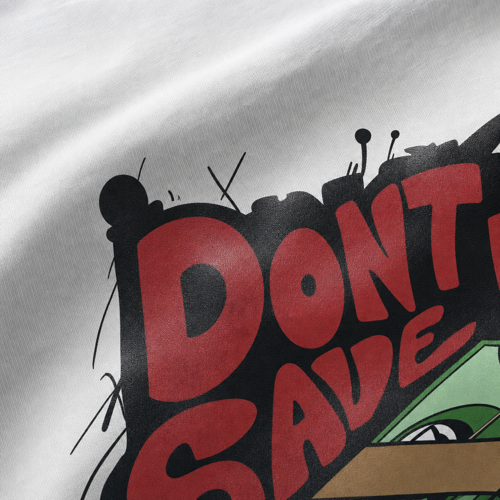 Close-up fabric detail - DONT SAVE HER SAVE CASH WHITE OVERSIZED T-SHIRT