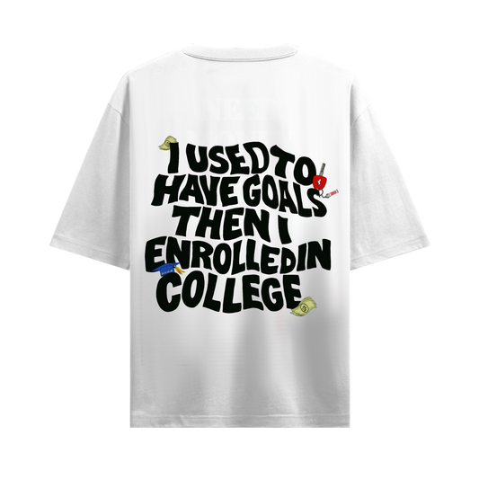 ONE OF ONE I USED TO HAVE GOALS OVERSIZED WHITE T-SHIRT