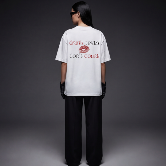 Drunk Texts Don't Count White T-Shirt